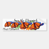 Sparen de Monarch Butterfly Bumpersticker (Voorkant)