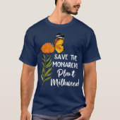 Sparen de Monarches Plant Milkweed Butterfly T-shirt (Voorkant)