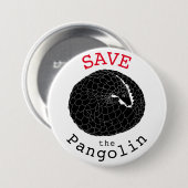 Sparen de Pangolin Endangered Animal Monochrome Ar Ronde Button 7,6 Cm (Voorkant /achterkant)