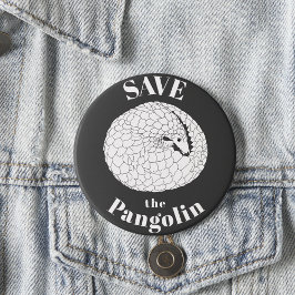 Sparen de Pangolin zeldzame endemische dierslogan Ronde Button 7,6 Cm