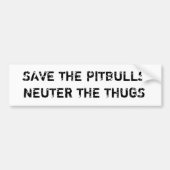 Sparen de Pitbulls Neuter de Dugs Bumpersticker (Voorkant)