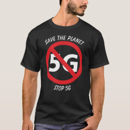 Sparen de Planet, Stop 5G T-shirt