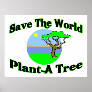 Sparen de Plant van de Wereld een Boom Poster