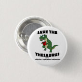 Sparen de Thesaurus Dinosaur Ronde Button 3,2 Cm (Voorkant /achterkant)