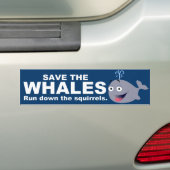 Sparen de walvissen, niet de eekhoorns bumpersticker (Op auto)