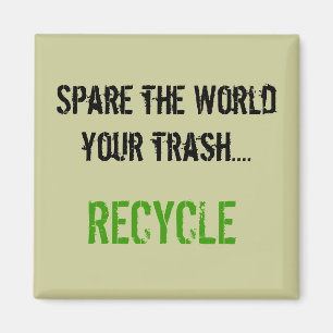 Sparen de wereld je afval.... RECYCLEN Magneet