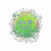 Sparen de wereld, sparen de Planet Sticker (Voorkant)