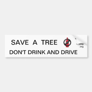 Sparen een Boom - Drink het Rijden Bumber Sticker