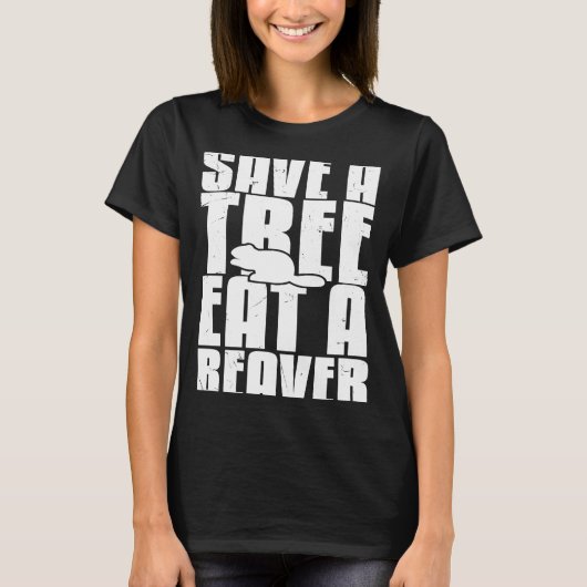 Sparen een Boom eet een Beaver Hunter Beaver T-shirt (Voorkant)