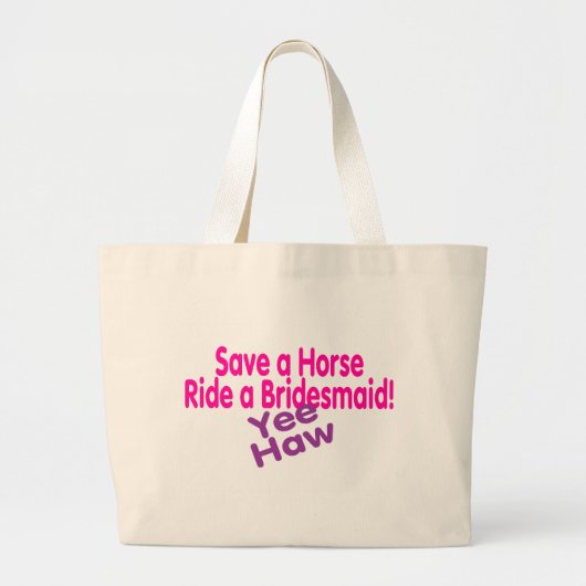 Sparen een Horse Ride A Bridesmaid Grote Tote Bag (Voorkant)