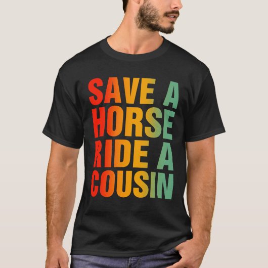 Sparen een Horse Ride A Neef T-shirt (Voorkant)