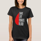 Sparen een leven Donate Bloed Plasma en Bloeddonor T-shirt (Voorkant)