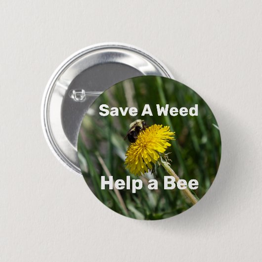 Sparen een onkruid, help een bij ronde button 5,7 cm (Voorkant /achterkant)