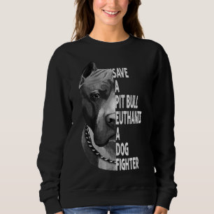 Sparen een Pitbull Euthanize een Hond Fighter Funn Trui