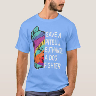 Sparen een Pitbull Euthanize een Kleding van de Do T-shirt