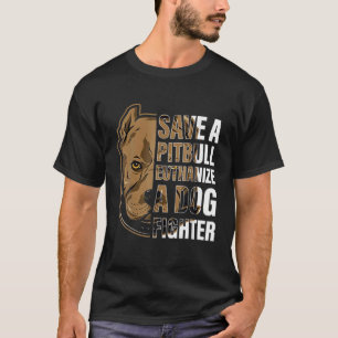 Sparen een Pitbull Euthanize een Man van de Gietfl T-shirt