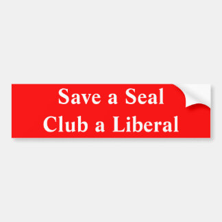 Sparen een SealClub a Liberal Bumpersticker