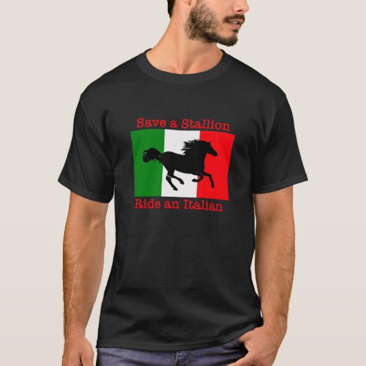 Sparen een Stallion Ride een Italiaanse T-Shirt (Voorkant)