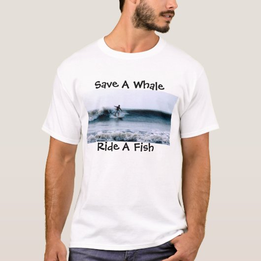 Sparen een walvis, Ride A vissen T-shirt (Voorkant)