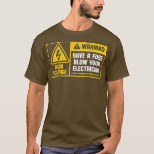 Sparen een zekering van uw elektricien grappige Li T-shirt