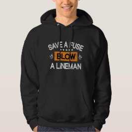 Sparen een zekeringBlow een Lineman Hoodie