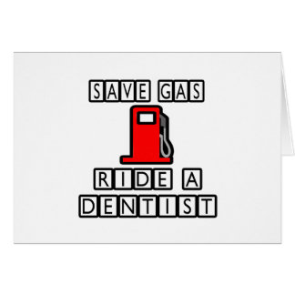 Sparen Gas...Ride een Dentist