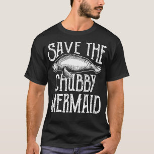 Sparen het Manatee van de Zeemeermin van Chubby T-shirt