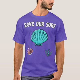 Sparen ons Surf oceaan Lover sparen Onze Zeeen T 3 T-shirt