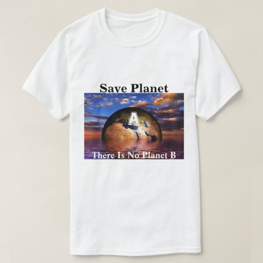 Sparen Planet A er geen Planet B is T-shirt (Design voorkant)