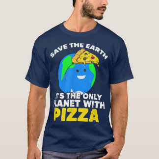 Sparen Planet Pizza Earth Day Planet World Environ T-shirt