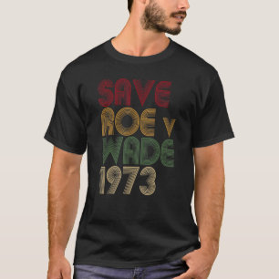  sparen ROE V Wade Pro keuze T-shirt