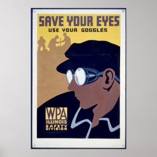 Sparen uw ogen - gebruik Uw Goggles Poster (Voorkant)