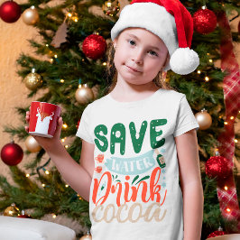 Sparen Water Drink Cocoa Funny Kerstwinter T-shirt