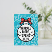 Sparkle More, Spend Less Christmas Ornament Briefkaart (Staand voorkant)