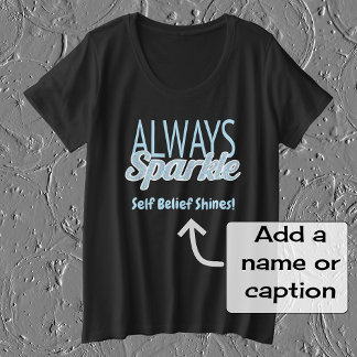 Sparkle quote glitter effect blauwe tekst grote maat t-shirt