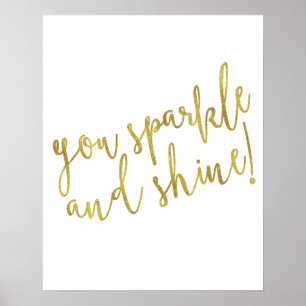 Sparkle Shine Quote Faux Gold Foil Glitter Poster