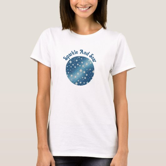 "Sparkle & Soar" Inspirerend T-shirt (Voorkant)