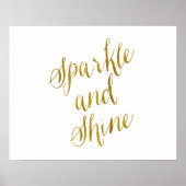 Sparkly en Shine Quote Faux Gold Foil Poster (Voorkant)