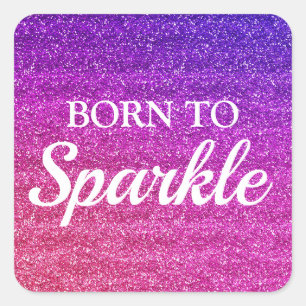Sparkly Paars and Pink Glitter Born to Sparkle Vierkante Sticker