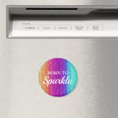 Sparkly Rainbow Gradient Glitter Born to Sparkle Magneet (Insitu (Vaatwasser))
