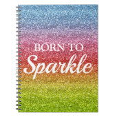 Sparkly Rainbow Gradient Glitter Born to Sparkle Notitieboek (Voorkant)