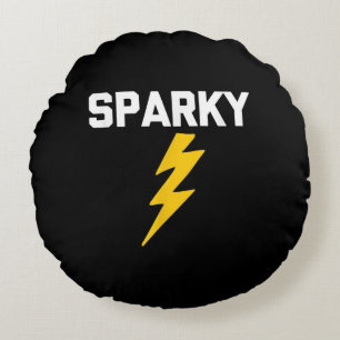 Sparky Funny Gezegde Sarcastic Novelty Electricia Rond Kussen