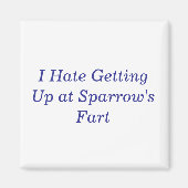 Sparrow's Fart Magneet (Voorkant)