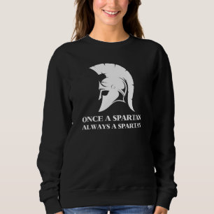 Spartan sterk zodra een Spartan altijd een Spartan Trui