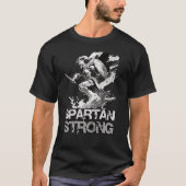 Spartan Strong. Sterkste spartan in de geschiedeni T-shirt (Voorkant)