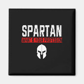 Spartan Wat is jouw beroep Gym Proud Spartan Magneet (Voorkant)