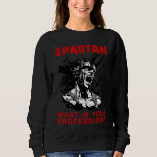 Spartan wat is uw beroep sportschool Trots spartaa Trui