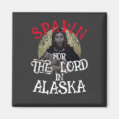 Spawn for the Lord in Alaska Magneet (Voorkant)