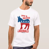 SPAY EN NEUTER LIBERALEN - Politiclothes Humor - P T-shirt (Voorkant)