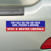 Spay en Neuter Liberals Bumpersticker (Op auto)